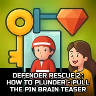 Defender Rescue 2 : How To Plunder - Pull The Pin Brain Teaser - Loot Hunt game